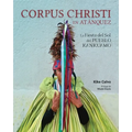Corpus Christi en Atánquez. La Fiesta del Sol del Pueblo Kankuamo en Colombia.: Antropología Visual en la Sierra Nevada de Santa Marta. - Paperback