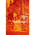 The Myth of Mondragon: Cooperatives, Politics, and Working Class Life in a Basque Town - Paperback