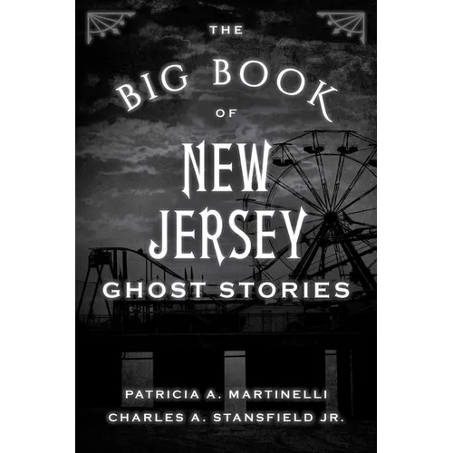 The Big Book of New Jersey Ghost Stories - Paperback