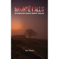 Brontë Falls: An Inspector Charles Brontë Thriller - Paperback