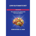 The Low Glutamate Diet - Paperback