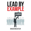 Lead by Example - Paperback