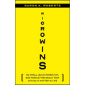 Microwins: Go Small, Build Momentum, and Tackle the Goals That Actually Matter in Life - Paperback