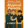 Atypical Parents: A Comedy-Drama Novel - Paperback