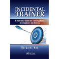 Incidental Trainer: A Reference Guide for Training Design, Development, and Delivery - Paperback