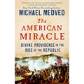 The American Miracle: Divine Providence in the Rise of the Republic - Paperback