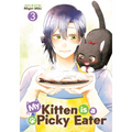 My Kitten Is a Picky Eater Vol. 3 - Paperback