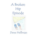 The Broken Hip Episode - Paperback