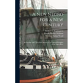A new Negro for a new Century: An Accurate and Up-to-date Record of the Upward Struggles of the Negro Race - Hardcover