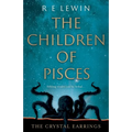 The Crystal Earrings: The Children of Pisces, Book 2 - Paperback