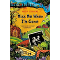 Miss Me When I'm Gone - Paperback