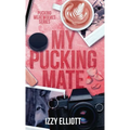 My Pucking Mate - Hardcover
