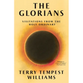 The Glorians: Visitations from the Holy Ordinary - Hardcover