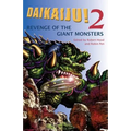 Daikaiju!2 Revenge of the Giant Monsters - Paperback