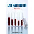 Lab Ratting 101: Trauma - Hardcover