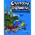 Cartoon Drawing: For The Absolute Beginner - Paperback