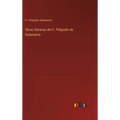 Obras literarias de Fr. Polipodio de Salamanca - Hardcover