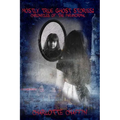 Mostly True Ghost Stories: Chronicles of the Paranormal - Paperback