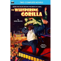 The Whispering Gorilla & Return of the Whispering Gorilla - Paperback