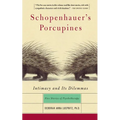 Schopenhauer's Porcupines: Intimacy and Its Dilemmas: Five Stories of Psychotherapy - Paperback