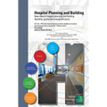 Hospital Planning and Building. New ideas in hospital planning and building: flexibility, quality and energy efficiency. Proceedings of the 32nd UIA/P - Hardcover