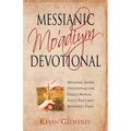 Messianic Mo'adiym Devotional: Messianic Jewish Devotionals for Israel's Annual Feasts, Fasts and Appointed Times - Paperback