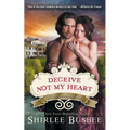 Deceive Not My Heart (the Louisiana Ladies Series, Book 1) - Paperback