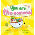 You Are Pho-nomemal - Hardcover