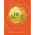 BE Beloved: An Intimate, Extraordinary Journey with Jesus - Paperback