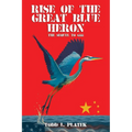 Rise of the Great Blue Heron: The Sequel to G88 - Paperback