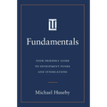 Fundamentals: Your Friendly Guide to Investment Funds and Syndications - Hardcover