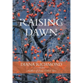 Raising Dawn - Hardcover