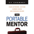 The Portable Mentor: Your Anywhere, Anytime Career Coach and Problem Solver - Paperback
