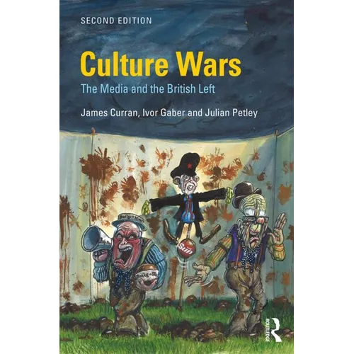 Culture Wars: The Media and the British Left - Paperback