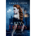 The Key to Erebus: Les Corbeaux: The French Vampire Legend Book 1 - Paperback