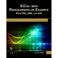 Microsoft Excel 2019 Programming by Example with Vba, XML, and ASP - Paperback