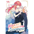 The Margrave's Daughter & the Enemy Prince, Volume 6 - Paperback