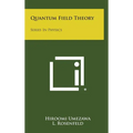 Quantum Field Theory: Series In Physics - Hardcover