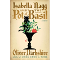 Isabella Nagg and the Pot of Basil - Hardcover