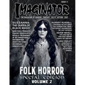 Imaginator Magazine: Folk Horror Special Edition Volume 2 - Paperback