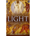 In the Grip of Light: The Dark and Bright Journey of Christian Contemplation - Paperback