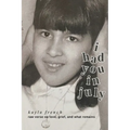 I Had You in July - Paperback