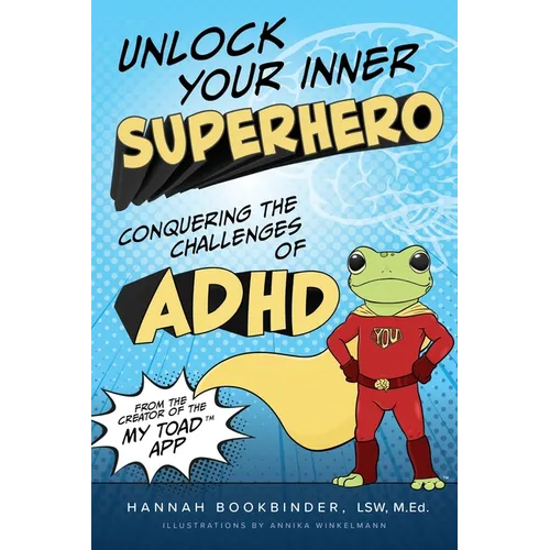 Unlock Your Inner Superhero: Conquering the Challenges of ADHD - Paperback
