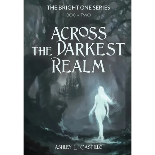 Across the Darkest Realm - Hardcover