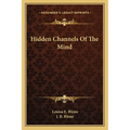 Hidden Channels Of The Mind - Paperback