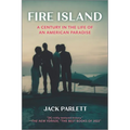 Fire Island: A Century in the Life of an American Paradise - Paperback