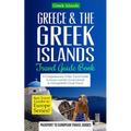 Greece & the Greek Islands Travel Guide Book: A Comprehensive 5-Day Travel Guide to Greece and the Greek Islands & Unforgettable Greek Travel - Paperback
