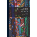 In Darkest Africa - Hardcover