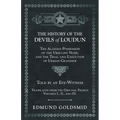 The History of the Devils of Loudun - The Alleged Possession of the Ursuline Nuns, and the Trial and Execution of Urbain Grandier - Told by an Eye-Wit - Paperback