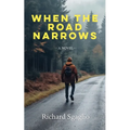 When The Road Narrows - Paperback